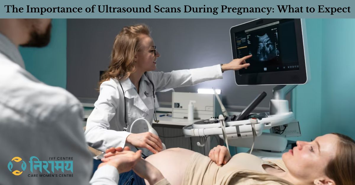 The Importance of Ultrasound Scans During Pregnancy: What to Expect